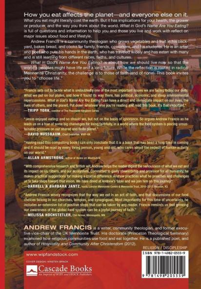 What in God's Name Are You Eating?: How Can Christians Live and Eat Responsibly in Today's Global Village?