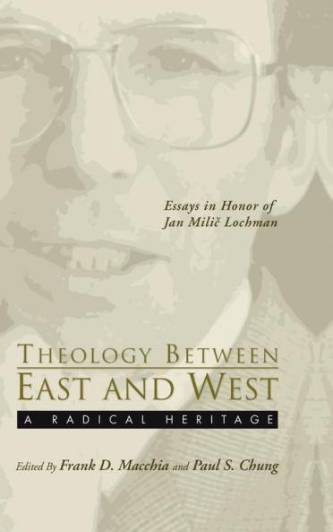 Theology Between the East and West