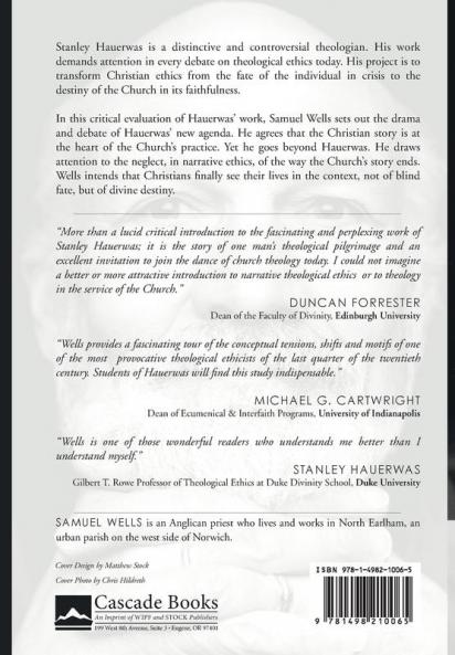 Transforming Fate Into Destiny: The Theological Ethics of Stanley Hauerwas