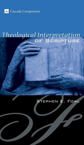 Theological Interpretation of Scripture (Cascade Companions)