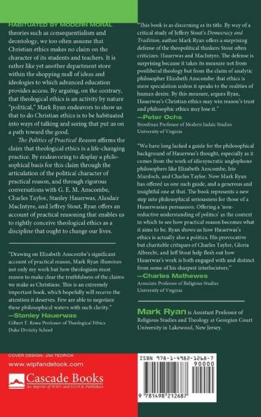 The Politics of Practical Reason: Why Theological Ethics Must Change Your Life: 10 (Theopolitical Visions)