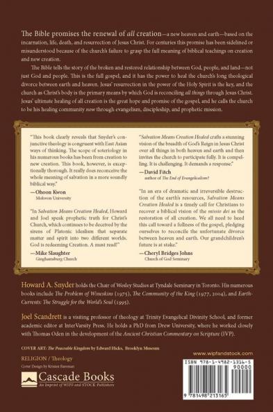 Salvation Means Creation Healed: The Ecology of Sin and Grace: Overcoming the Divorce Between Earth and Heaven