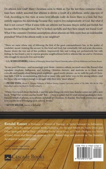 Is the Atheist My Neighbor?: Rethinking Christian Attitudes Toward Atheism