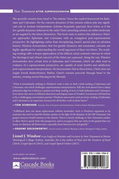Reading Ephesians and Colossians after Supersessionism: Christ's Mission Through Israel to the Nations: 2 (New Testament After Supersessionism)