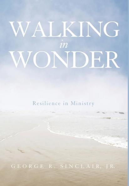 Walking in Wonder: Resilience in Ministry