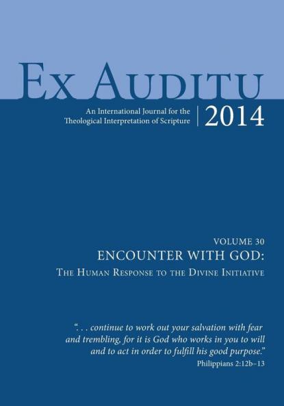 Ex Auditu - Volume 30: The Human Response to the Divine Initiative