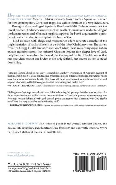 Health as a Virtue: Thomas Aquinas and the Practice of Habits of Health: 209 (Princeton Theological Monograph)