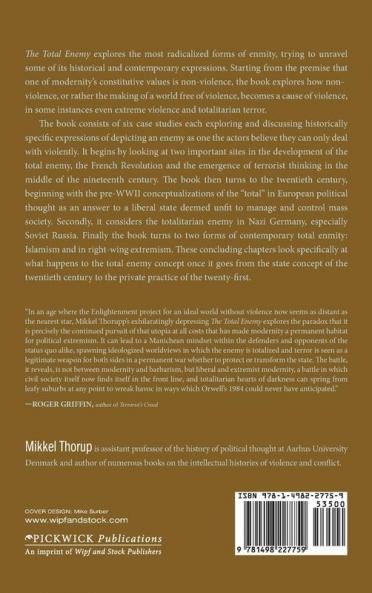 The Total Enemy: Six Chapters of a Violent Idea: 8 (Postmodern Ethics)