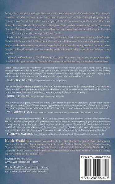 The American Church That Might Have Been: A History of the Consultation on Church Union