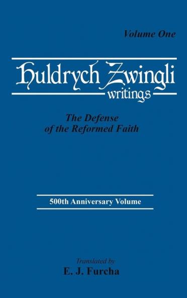 The Defense of the Reformed Faith: 12 (Pittsburgh Theological Monographs-New)