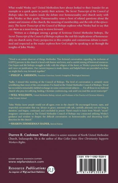The Secret Transcript of the Council of Bishops: A Dialogue on Homosexuality and Church Unity