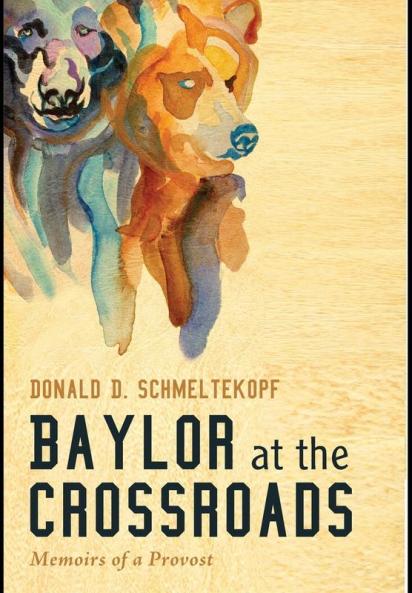 Baylor at the Crossroads: Memoirs of a Provost