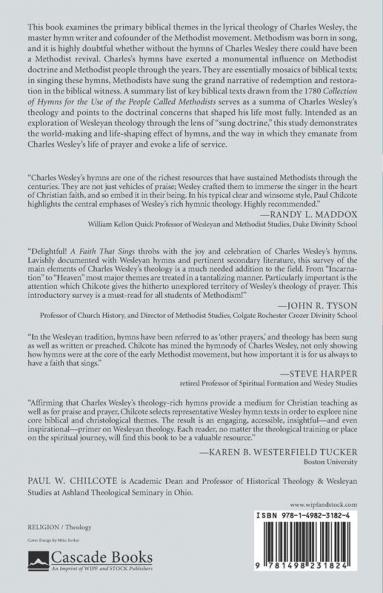 A Faith That Sings: Biblical Themes in the Lyrical Theology of Charles Wesley: 12 (Wesleyan Doctrine)