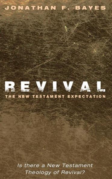 Revival: The New Testament Expectation