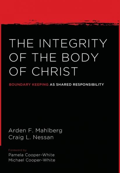 The Integrity of the Body of Christ: Boundary Keeping as Shared Responsibility