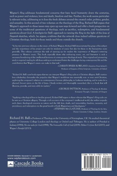 Theology of Wagner's Ring Cycle II: Theological and Ethical Issues