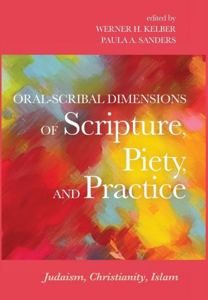 Oral-Scribal Dimensions of Scripture Piety and Practice