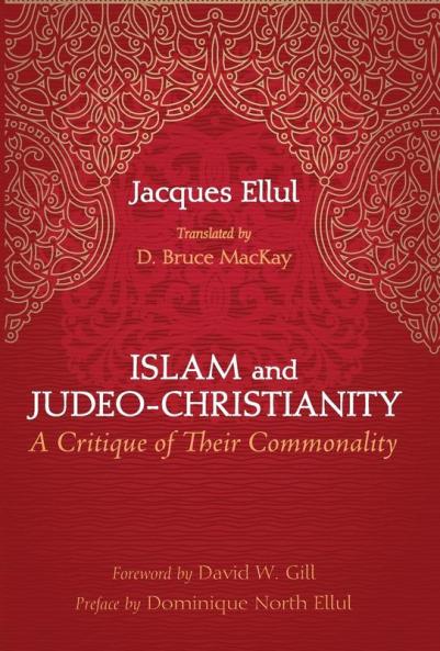 Islam and Judeo-Christianity: A Critique of Their Commonality