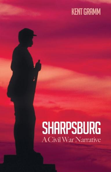 Sharpsburg: A Civil War Narrative