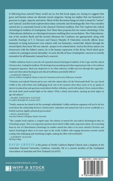 The Word Became Flesh: A Rapprochement of Christian Natural Law and Radical Christological Ethics (Australian College of Theology Monograph)