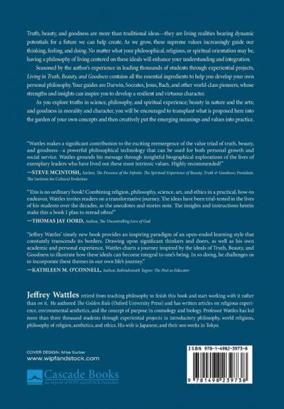 Living in Truth Beauty and Goodness: Values and Virtues