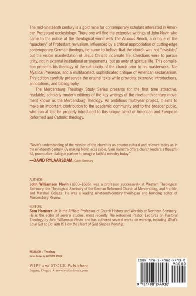 One Holy Catholic and Apostolic Tome 1: John Nevin's Writings on Ecclesiology (1844-1849): 5 (Mercersburg Theology Study)