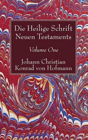 Die Heilige Schrift Neuen Testaments Volume One: Erster Theil. Die Aufgabe. Ausgangspunkt Der Untersuchung. Der Erste Und Zweite Brief Pauli an Die Thessalonicher