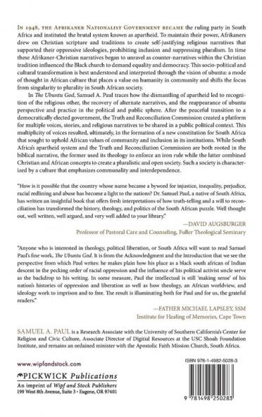 The Ubuntu God: Deconstructing a South African Narrative of Oppression: 101 (Princeton Theological Monograph)