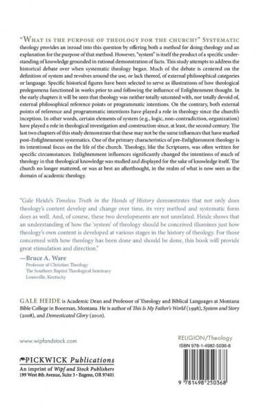 Timeless Truth in the Hands of History: A Short History of System in Theology: 178 (Princeton Theological Monograph)