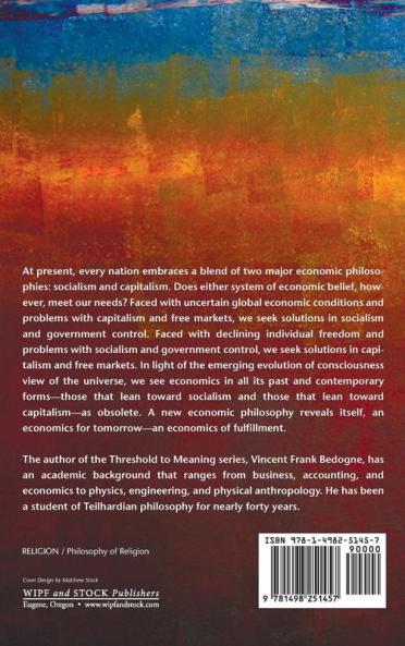 Economics of Fulfillment: The Obsolescence of Socialism and Capitalism and an Economic Philosophy for the Future: 2 (Threshold to Meaning)