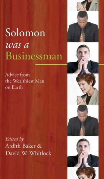 Solomon was a Businessman