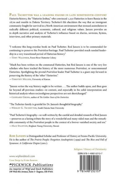 Paul Tschetter: The Story of a Hutterite Immigrant Leader Pioneer and Pastor: 114 (Princeton Theological Monograph)