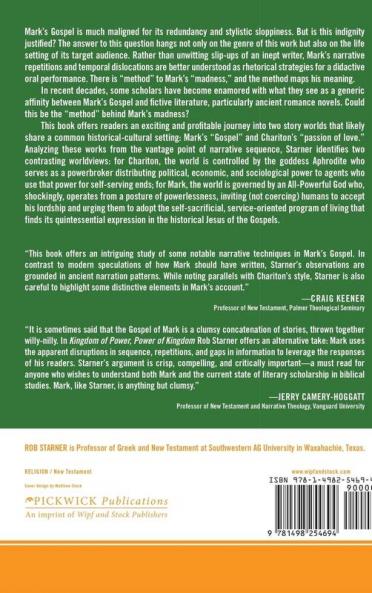 Kingdom of Power Power of Kingdom: The Opposing World Views of Mark and Chariton