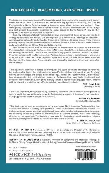 A Liberating Spirit: Pentecostals and Social Action in North America: 2 (Pentecostals Peacemaking and Social Justice)