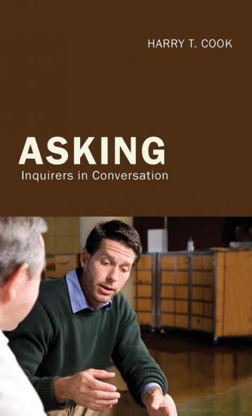 Asking: Inquirers in Conversation