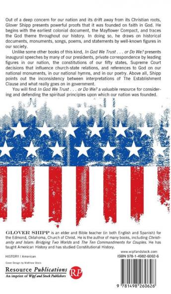In God We Trust . . . or Do We?: Our Nation Built on a Christian Foundation