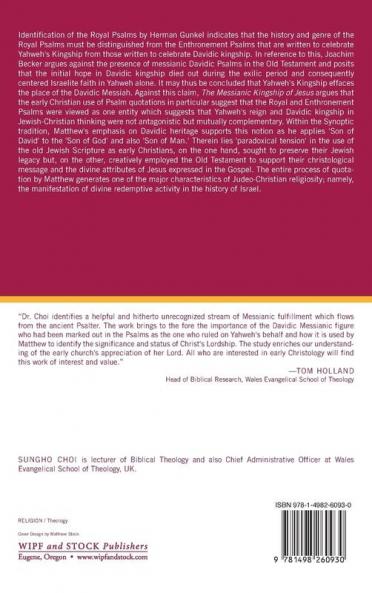 The Messianic Kingship of Jesus: A Study of Christology and Redemptive History in Matthew's Gospel with Special Reference to the "Royal Enthronment" Psalms: 3 (West Theological Monograph)
