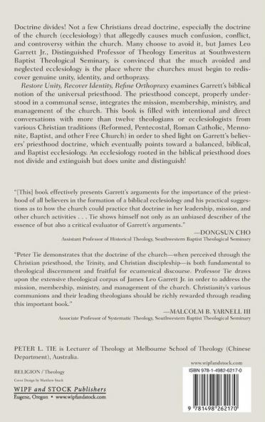 Restore Unity Recover Identity and Refine Orthopraxy: The Believers' Priesthood in the Ecclesiology of James Leo Garrett Jr.