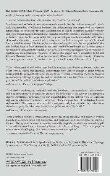 Being Shaped by Freedom: An Examination of Luther's Development of Christian Liberty 1520-1525