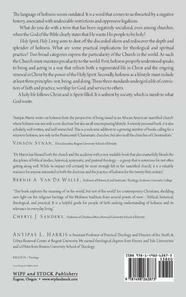 Holy Spirit Holy Living: Toward a Practical Theology of Holiness for Twenty-First Century Churches