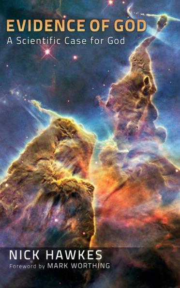 Evidence of God: A Scientific Case for God