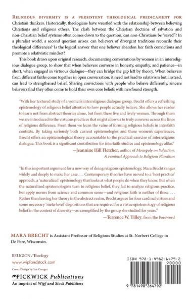 Virtue in Dialogue: Belief Religious Diversity and Women's Interreligious Encounter: 193 (Princeton Theological Monograph)