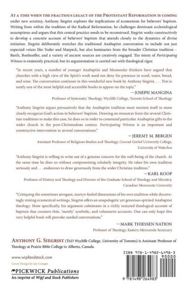 Participating Witness: An Anabaptist Theology of Baptism and the Sacramental Character of the Church: 199 (Princeton Theological Monograph)