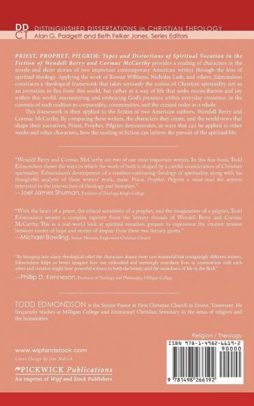 Priest Prophet Pilgrim: Types and Distortions of Spiritual Vocation in the Fiction of Wendell Berry and Cormac McCarthy: 13 (Distinguished Dissertations in Christian Theology)