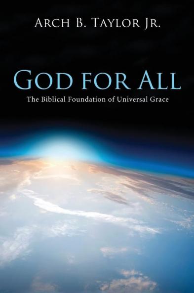 God for All: The Biblical Foundation of Universal Grace
