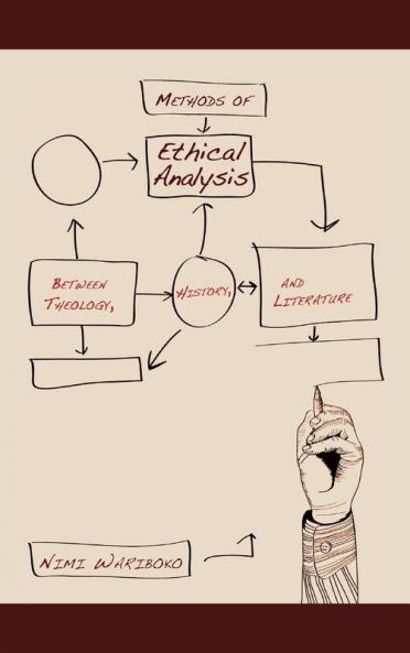 Methods of Ethical Analysis: Between Theology History and Literature