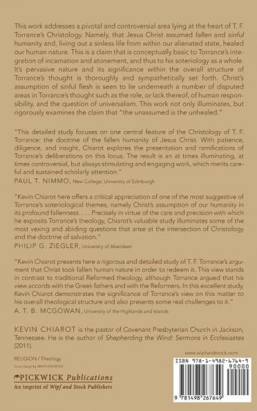The Unassumed Is the Unhealed: The Humanity of Christ in the Christology of T. F. Torrance