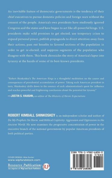 The American Kings: Growth in Presidential Power from George Washington to Barack Obama