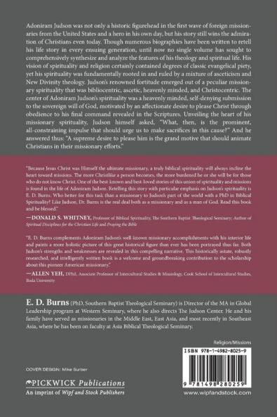 A Supreme Desire to Please Him: The Spirituality of Adoniram Judson: 4 (Monographs in Baptist History)
