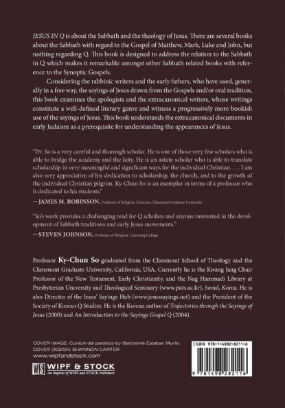 Jesus in Q: The Sabbath and Theology of the Bible and Extracanonical Texts